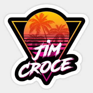 Jim Croce - Proud Name Retro 80s Sunset Aesthetic Design Sticker